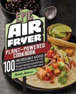 Bertrand.pt - Epic Air Fryer Plant-Powered Cookbook