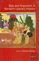 Epic And Argument In Sanskrit Literary History