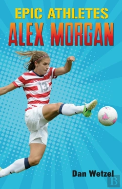 Bertrand.pt - Epic Athletes: Alex Morgan