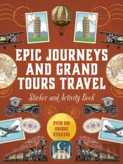 Epic Journeys And Grand Tours Travel Sticker, Color And Activity Book