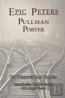 Epic Peters, Pullman Porter