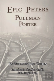 Epic Peters, Pullman Porter