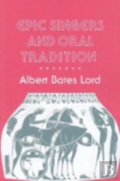 Epic Singers And Oral Tradition