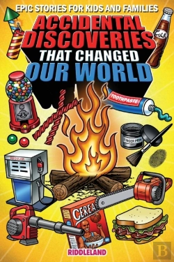 Bertrand.pt - Epic Stories For Kids And Family - Accidental Discoveries That Changed Our World