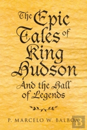 Epic Tales Of King Hudson