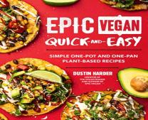 Epic Vegan Quick And Easy