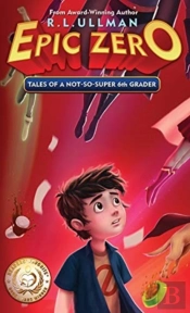 Epic Zero: Tales Of A Not-So-Super 6th G