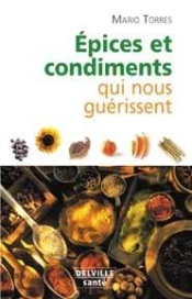 Épices Et Condiments Qui Nous Guérissent