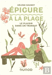 Epicure À La Plage : Le Plaisir Dans Un Transat