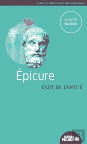 Epicure ; L'Art De L'Amitié