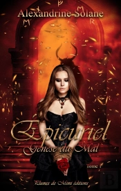 Epicuriel - Tome 1 : Genèse Du Mal