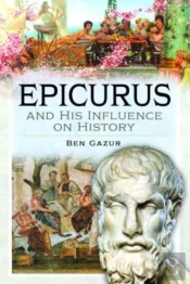 Epicurus And His Influence On History