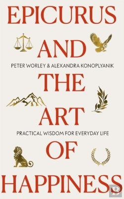 Bertrand.pt - Epicurus And The Art Of Happiness