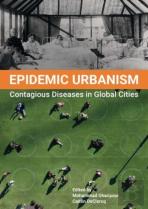 Epidemic Urbanism