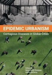 Epidemic Urbanism