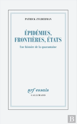 Bertrand.pt - Epidémies, Frontières, Etats : Une Histoire De La Quarantaine