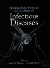 Epidemiologic Methods For The Study Of Infectious Diseases