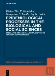 Epidemiological Processes In The Biological And Social Sciences