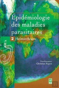 Bertrand.pt - Epidemiologie Des Maladies Parasitaires T.2 ; Helminthoses