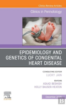 Bertrand.pt - Epidemiology And Genetics Of Congenital Heart Disease, An Issue Of Clinics In Perinatology
