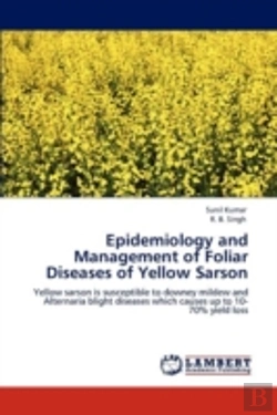 Bertrand.pt - Epidemiology And Management Of Foliar Diseases Of Yellow Sarson