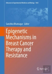 Epigenetic Mechanisms In Breast Cancer Therapy And Resistance