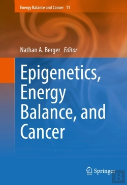 Bertrand.pt - Epigenetics, Energy Balance, And Cancer