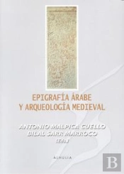 Epigrafía Árabe Y Arqueología Medieval