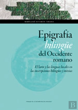 Bertrand.pt - Epigrafía Bilingüe Del Occidente Romano