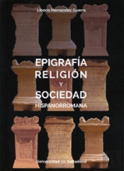 Epigrafía, Religión Y Sociedad Hispanorromana