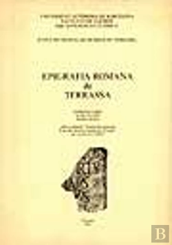 Bertrand.pt - Epigrafia Romana De Terrassa