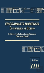 Epigrammata Bobiensia ; Épigrammes De Bobbio