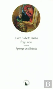 Épigrammes ; Apologie Du Dilettante