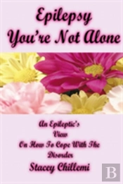 EPILEPSY YOU'RE NOT ALONE