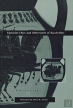 Bertrand.pt - Epinician Odes And Dithyrambs Of Bacchylides