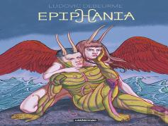Epiphania : Intégrale Tomes 1 À 3