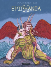 Epiphania : Intégrale Tomes 1 À 3