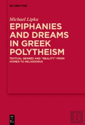 Epiphanies And Dreams In Greek Polytheism