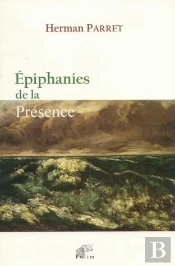 Épiphanies De La Présence : Essais Sémio-Esthétiques