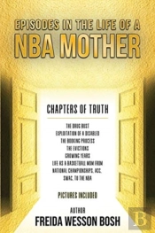 Episodes In The Life Of A Nba Mother