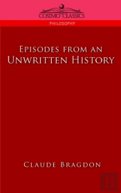Episodes Of An Unwritten History