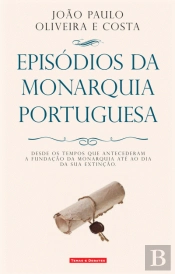 Episódios da Monarquia Portuguesa