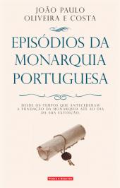 Episódios da Monarquia Portuguesa