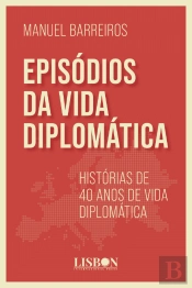 Episódios da Vida Diplomática