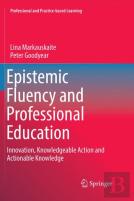 Epistemic Fluency And Professional Education
