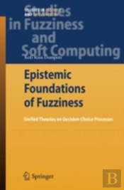 Epistemic Foundations Of Fuzziness