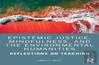 Epistemic Justice, Mindfulness, And The Environmental Humanities