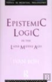 Epistemic Logic In The Later Middle Ages