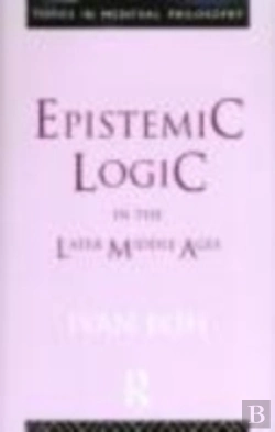 Bertrand.pt - Epistemic Logic In The Later Middle Ages