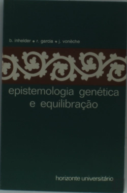 Bertrand.pt - Epistemologia Genética e Equilibração